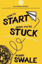 How to Start (a book, business or creative project) When You're Stuck af Robbie Swale