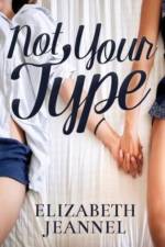 Not Your Type af Elizabeth Jeannel