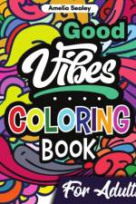 Motivational Coloring Book for Adults af Amelia Sealey