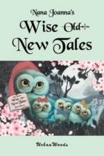 Nana Joanna's Wise New Tales af UrbanWoods