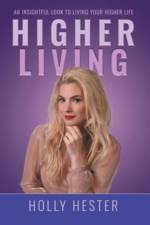 Higher Living af Holly Hester