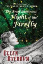 The Brief Luminous Flight of the Firefly af Ellen Byerrum