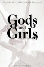 Gods and Girls af John Tschirch