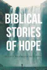 Biblical Stories of Hope af Gladys Robinson McElmore