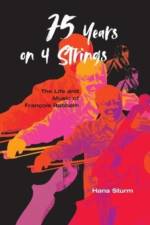75 Years on 4 Strings: The Life and Music of François Rabbath af Hans Sturm