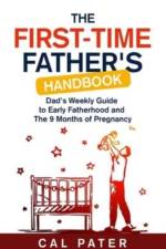 The First-Time Father's Handbook af Cal Pater