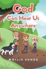 God Can Hear Us Anywhere af Mollie Euhus