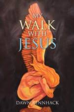 My Walk with Jesus af Dawn Rennhack