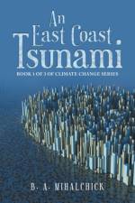 An East Coast Tsunami af B. A. Mihalchick