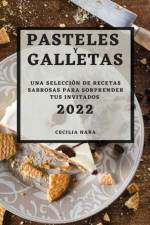 PASTELES Y GALLETAS 2022 af Cecilia Nara
