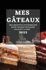 MES GÂTEAUX 2022 af Pierre Curtois
