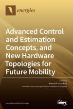 Advanced Control and Estimation Concepts, and New Hardware Topologies for Future Mobility
