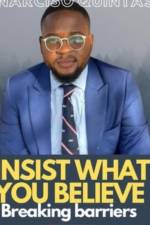 INSIST WHAT YOU BELIEVE - Narciso Quintas af Narciso Quintas