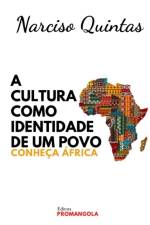 A CULTURA COMO IDENTIDADE DE UM POVO - Narciso Quintas af Narciso Quintas