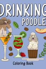 Drinking Poodle Coloring Book af Paperland