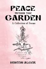 Peace Within the Garden af Huston Alger
