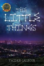 The Little Things af Jaiden Calhoun