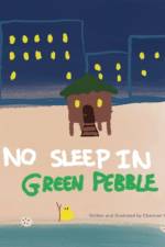 No Sleep In Green Pebble