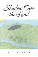 Shadow Over the Land af Alderton D. G. Alderton