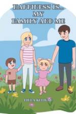 Happiness is...My Family and Me