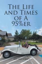 The Life and Times of A 95%er af Seymour Harry Edwin Seymour