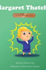 Margaret Thatcher - A Not-Too-Tall Tale af Patience Clay