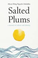 Salted Plums af Lihalakha Alison Hong Nguyen Lihalakha