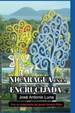 Nicaragua en la Encrucijada af José Antonio Luna