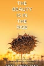 The Beauty is in the Rise: A Collection of Breakthrough Poetic Messages af Amy L. Gaines