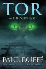 Tor & The Neighbor af Paul Duffe