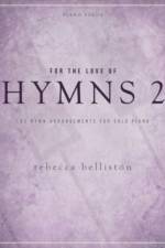 For the Love of Hymns 2