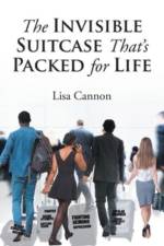 The Invisible Suitcase That's Packed for Life af Lisa Cannon