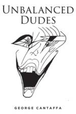Unbalanced Dudes af George Cantaffa