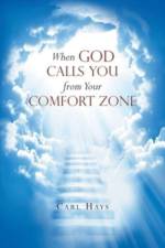When God Calls You from Your Comfort Zone af Carl Hays