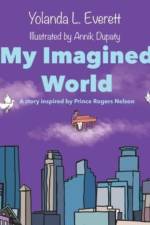 My Imagined World af Yolanda L. Everett