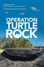Operation Turtle Rock af Ed Krekorian MD