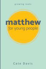 Matthew for Young People af Cate Davis