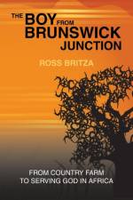The Boy from Brunswick Junction af Ross Britza