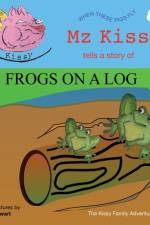 Mz Kissy Tells a Story of Frogs on a Log