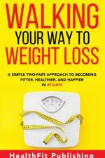 Walking Your Way to Weight Loss af Healthfit Publishing