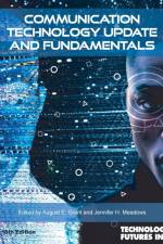 Communication Technology Update and Fundamentals, 18th Edition af August E. Grant