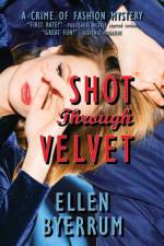 Shot Through Velvet af Ellen Byerrum