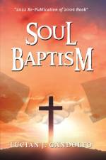 Soul Baptism af Lucian J. Gandolfo