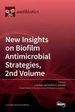 New Insights on Biofilm Antimicrobial Strategies, 2nd Volume af Andreia S. Azevedo