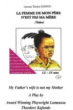 My Father's wife is not my Mother (Translated) af Lamoussa T. Kafando