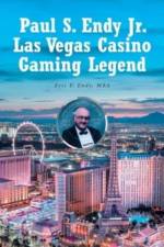 Paul S. Endy Jr. Las Vegas Casino Gaming Legend af Endy MBA Eric P. Endy MBA