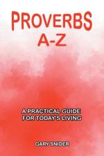 Proverbs A-Z af Gary Snider