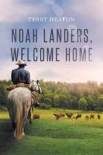 Noah Landers, Welcome Home af Heaton Terry Heaton