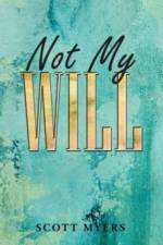 Not My Will af Myers Scott Myers