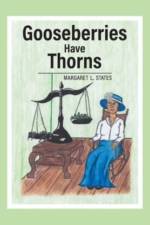Gooseberries Have Thorns af Margaret L States